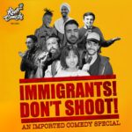 Kult Comedy with Immigrants! Don't Shoot!